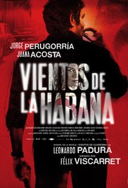 Фильм Беспокойная Гавана / Vientos de la Habana (2016)