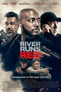 Красная река / River Runs Red (2018)